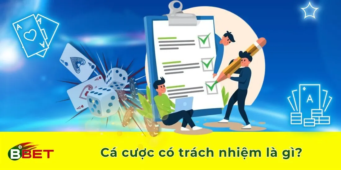 Cá cược có trách nhiệm là gì?