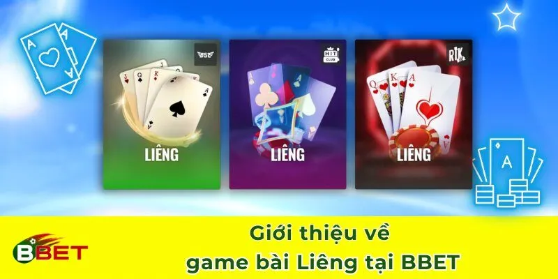Giới thiệu về game bài Liêng tại BBET