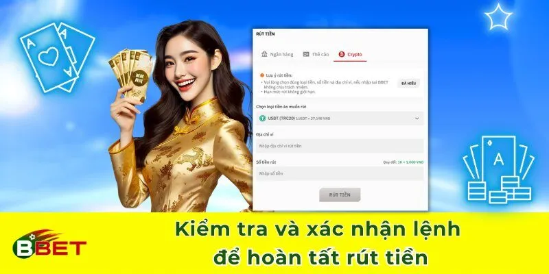 Kiểm tra và xác nhận lệnh để hoàn tất rút tiền