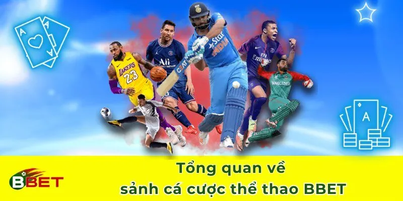 Tổng quan về sảnh cá cược thể thao BBET
