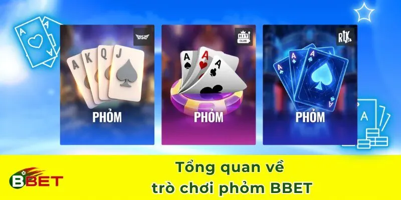 Tổng quan về trò chơi phỏm BBET